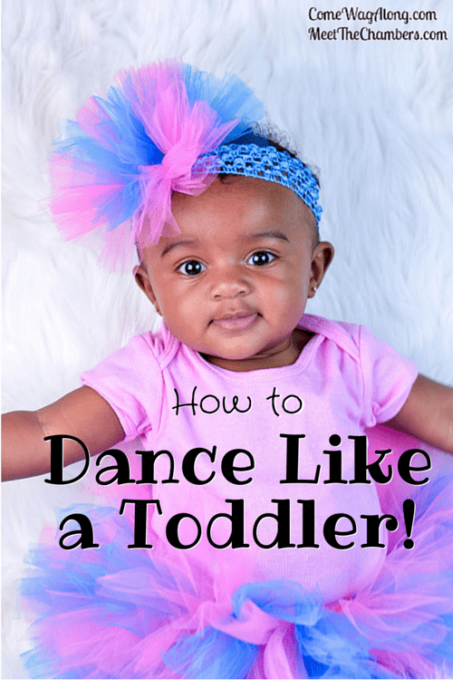 How to Dance Like a Toddler
