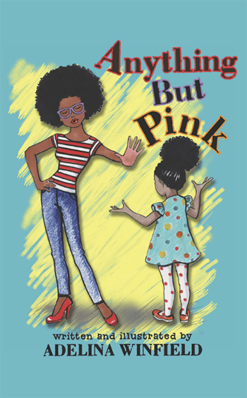 Anything But Pink by Adelina Winfield